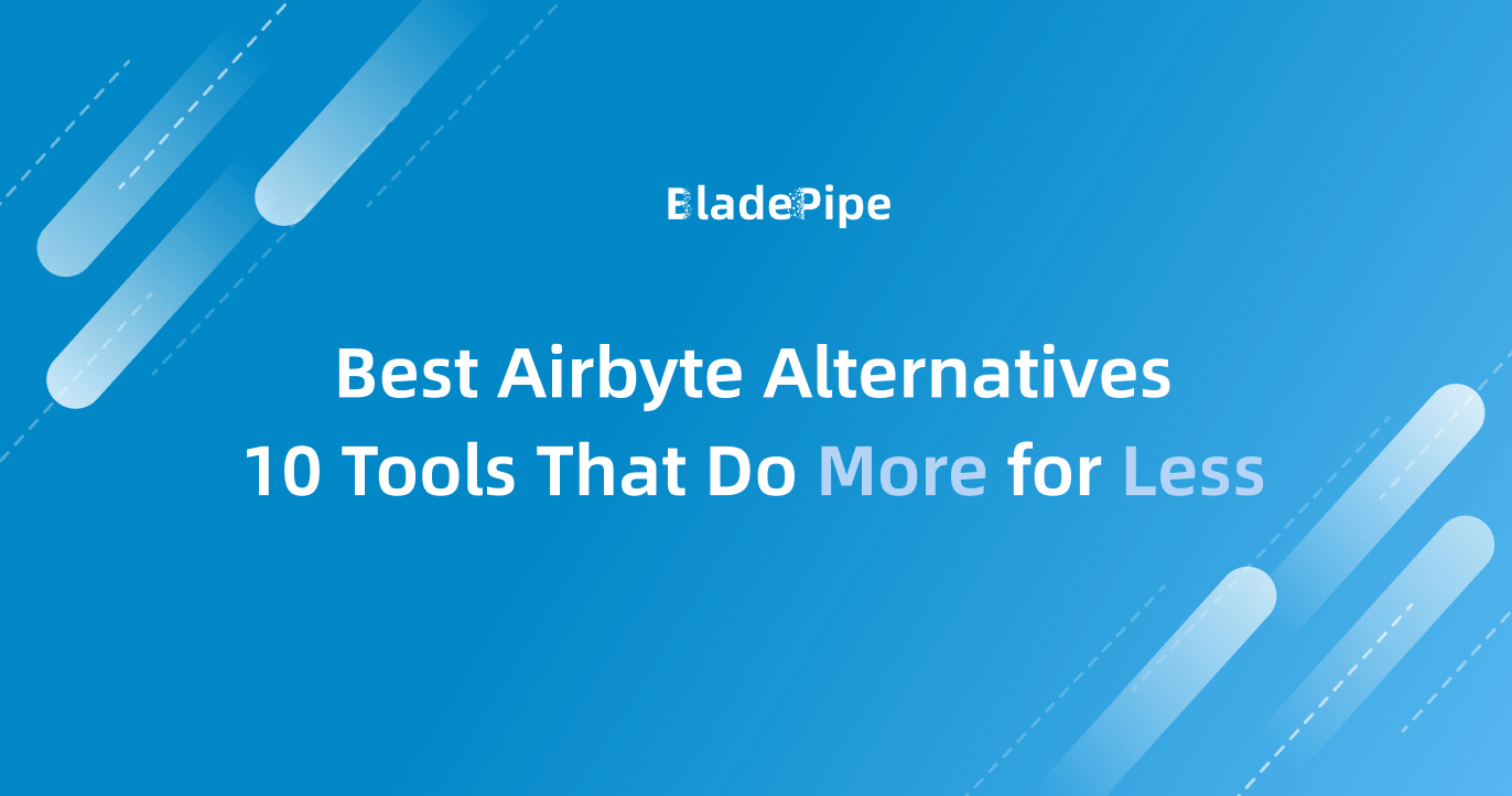 Airbyte Alternatives:10 Tools That Do More for Less