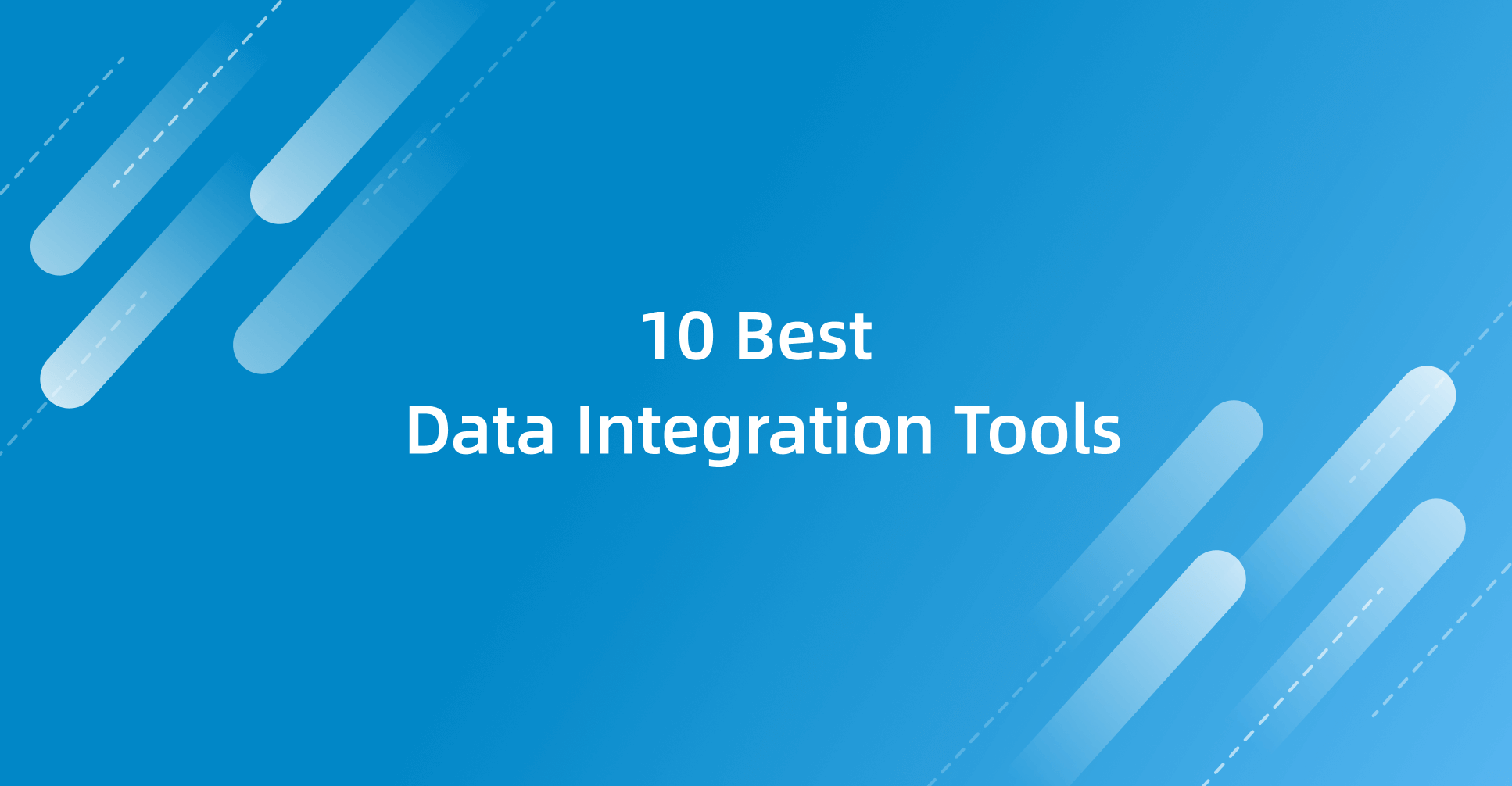 10 Best Data Integration Tools in 2025