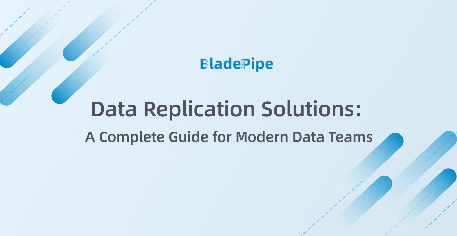Data Replication Solutions:A Complete Guide for Modern Data Teams