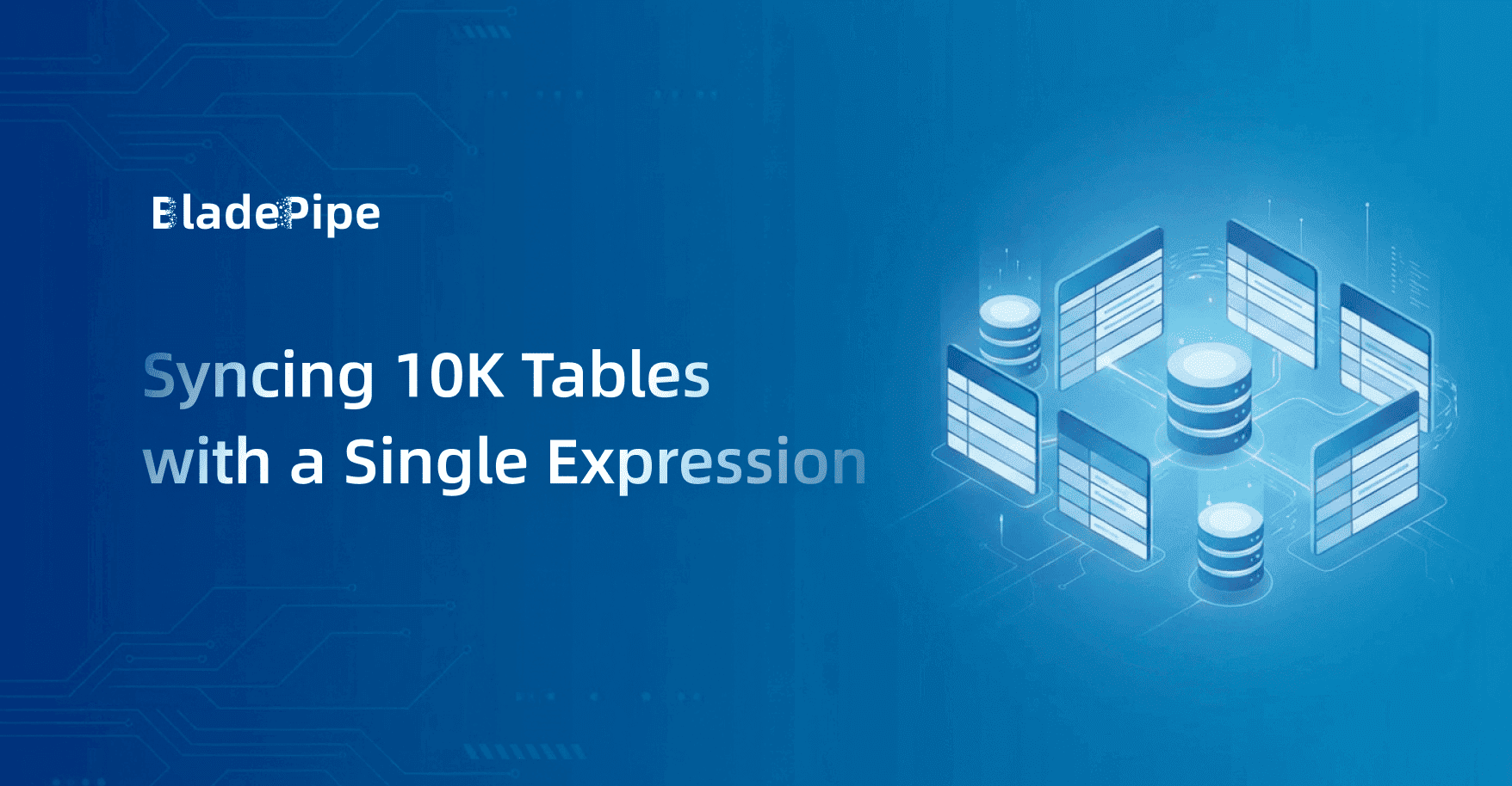 Syncing 10K Tables with a Single Expression