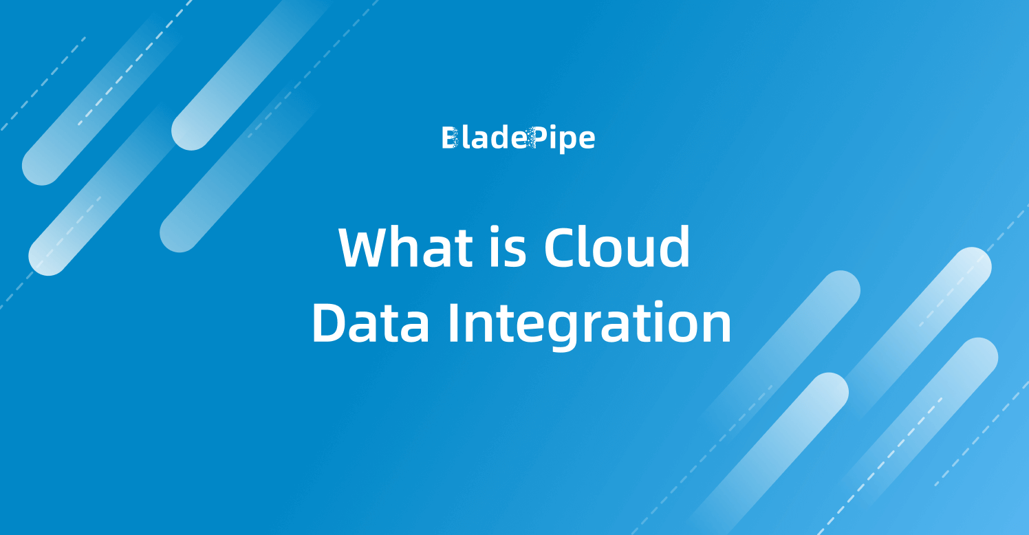 What Is Cloud Data Integration and How to Do It Right?