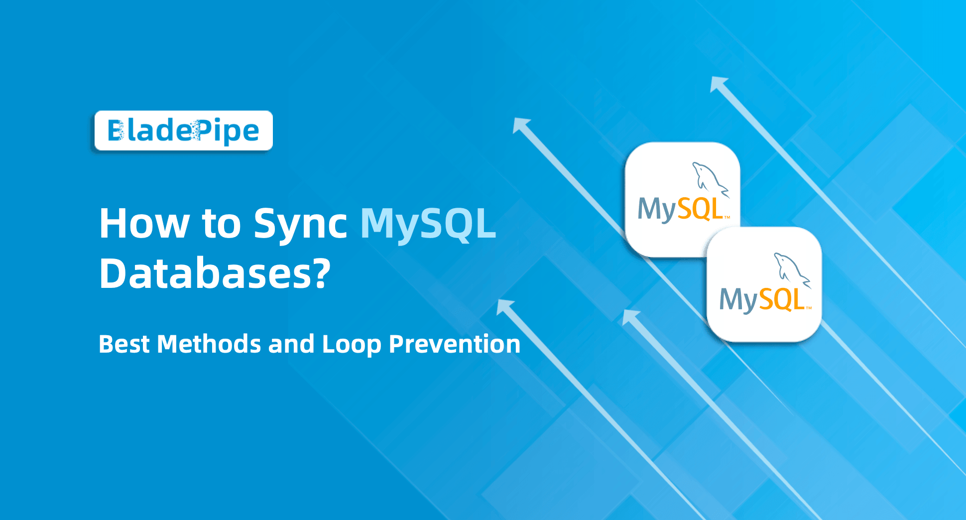 How to Sync MySQL Databases:Best Methods and Loop Prevention